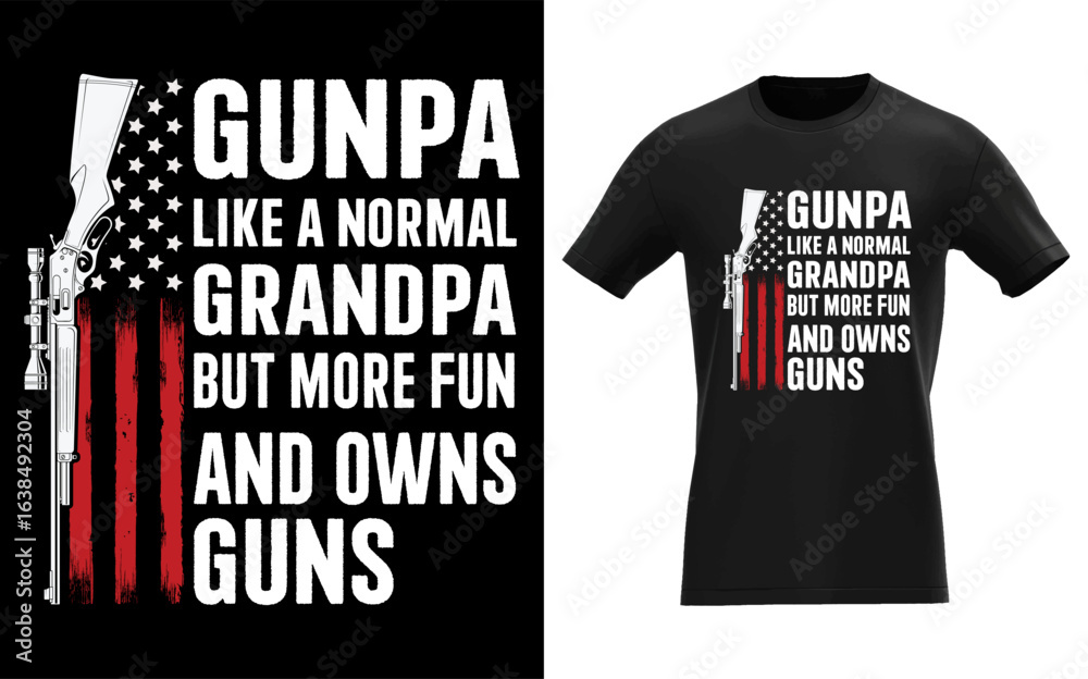 Fototapeta premium Gunpa Like A Normal Grandpa But More Fun And Owns Guns