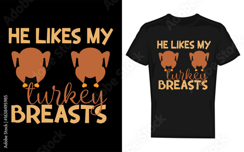 Humorous Thanksgiving Couple Design He Likes My Turkey Breasts in Silhouette Style Perfect for matching shirts or gifts featuring a playful Thanksgiving theme silhouette
