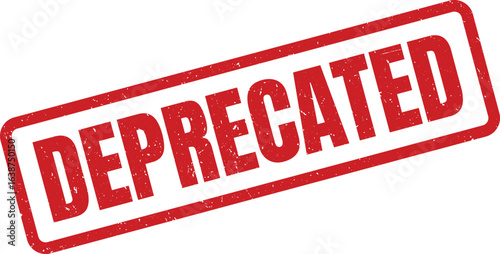 Red distressed stamp with the word DEPRECATED printed on it