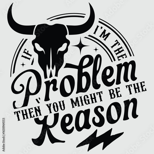If Problem Vintage Then You Might Be Reason T-Shirt