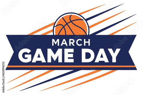 Orange and navy blue basketball graphic with march game day text sport