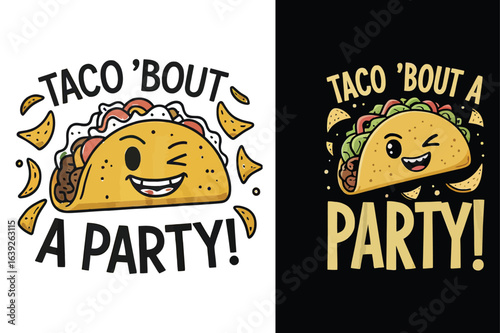 Winking taco with chips and text food cartoon