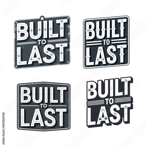 Built to last vintage sign designs text typography