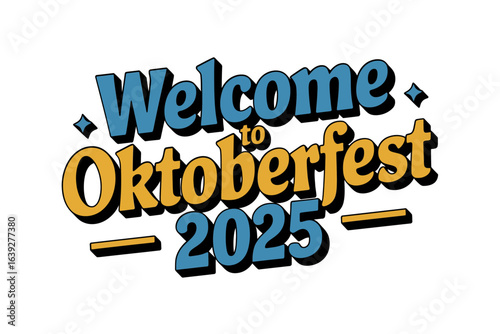 Welcome to Oktoberfest 2025, festive beer mug illustration, celebration card vector, German festival poster, creative t-shirt design
