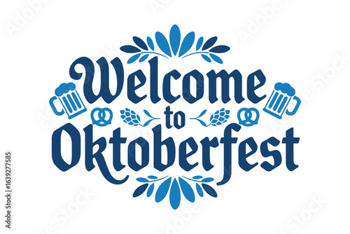 Welcome Oktoberfest blue badge, beer mug illustration, festival greeting card, German party poster, creative t-shirt design