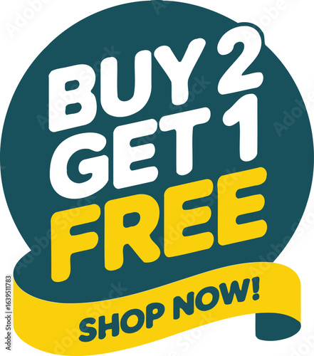 Buy 2 get 1 free sale sticker, circle discount tag with shop now ribbon for retail promotion vector.