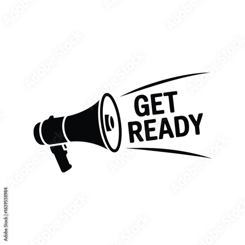 Megaphone announcing get ready message