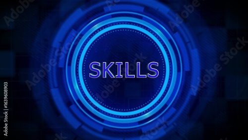 Blue digital circle with the word S K I L S in the center skills technology