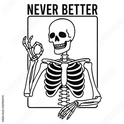 Never Better Skeleton Illustration