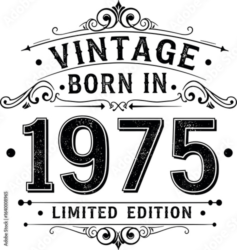 Vintage born in 1975 limited edition birthday design