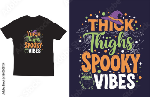 Thick Thighs Spooky Vibes Halloween T Shirt Design