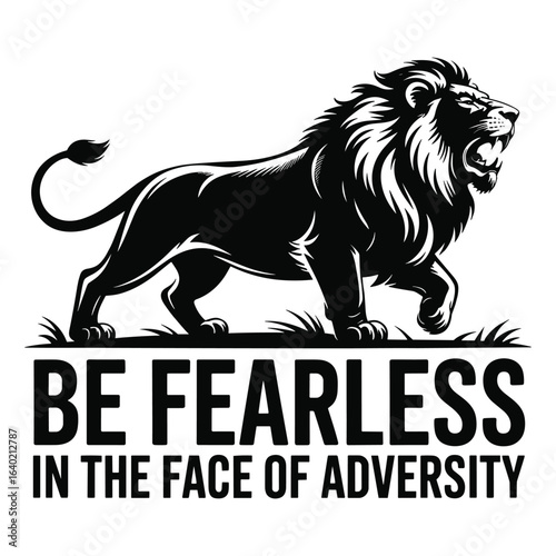  Be fearless T shirt design.