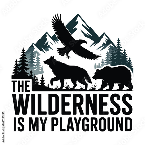  wilderness is my playground T shirt design.