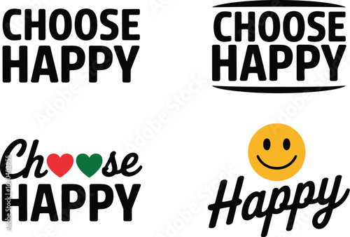 Four variations of choose happy message