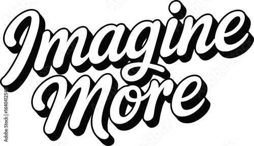 Imagine More retro script lettering with 3D effect