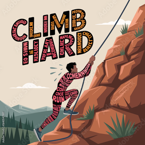 Inspirational Climbing Design Featuring a Determined Climber Scaling a Rocky Mountain with Motivational Text