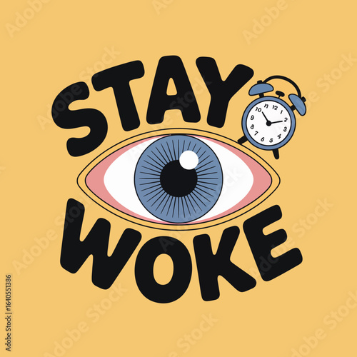 Stay woke eye with alarm clock illustration graphic design symbolizing awareness and alertness on a yellow background