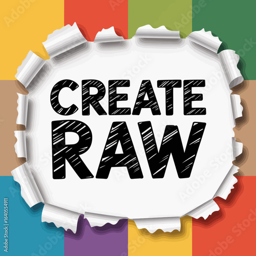 Bold black text create raw appears on a white torn paper background with a colorful checkered pattern behind it symbolizing creativity and originality