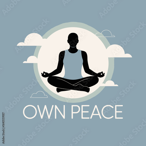 Serene figure meditating calmly in lotus pose with 'own peace' text and soft clouds symbolizing inner tranquility and mindfulness vector
