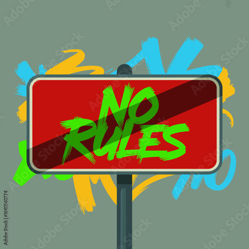 Rebellious street art sign declares 'no rules' with vibrant graffiti splashes and a modern urban vibe vector