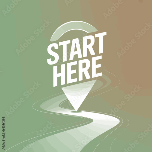 Start here map pin location sign inspiring journey path towards success and new beginnings conceptual business achievement metaphor graphic vector