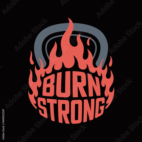 Dynamic kettlebell flame design for fitness motivation featuring "burn strong" text symbolizing intense workout performance and strength training vector