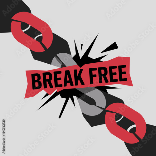 Hands breaking chains with break free message symbolizing freedom liberation and overcoming obstacles concept in red and gray tones vector