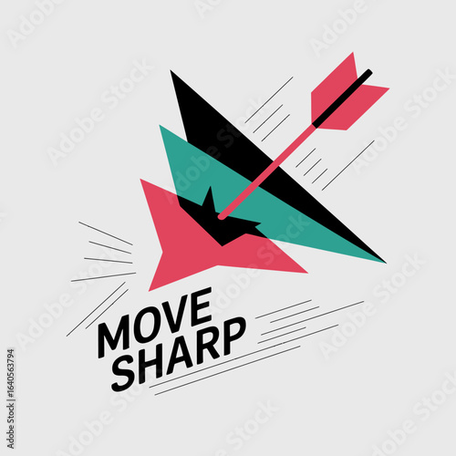 Modern geometric abstract art with arrow and text move sharp symbolizing focus strategy and forward momentum vector
