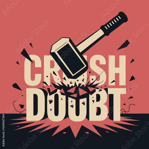 Sledgehammer crushing the word doubt symbolizing overcoming obstacles and achieving breakthroughs breaking through limitations vector