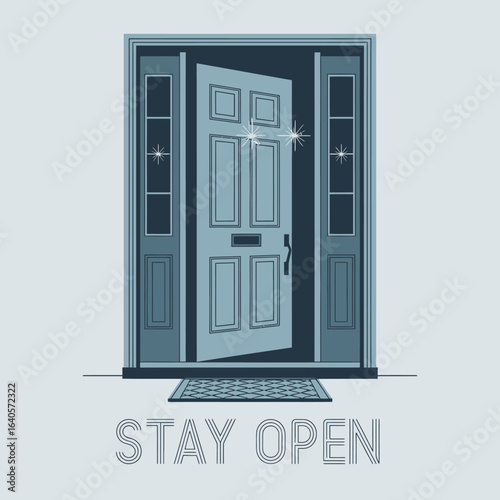 An open front door with 'stay open' text suggesting welcome and opportunity in a stylized graphic design vector