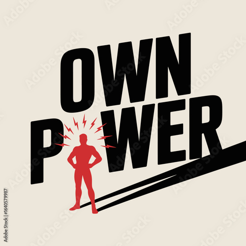 Bold graphic design featuring the words own power in large black lettering with a stylized red silhouette of a person radiating energy and strength symbolizing personal empowerment and self reliance