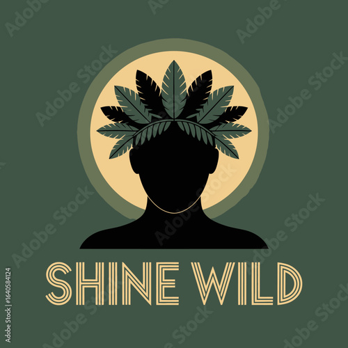 Mysterious silhouette of a person wearing a crown of feathers against a glowing moon with the inspirational text shine wild symbolizing freedom and individuality