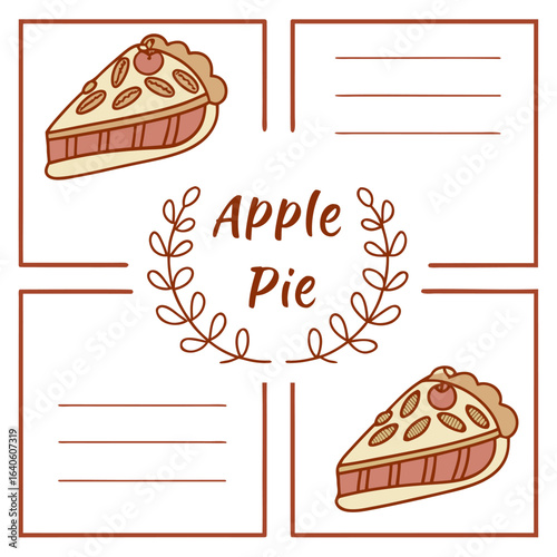 A charming illustration featuring two slices of apple pie the words apple pie surrounded by a decorative leafy wreath and blank spaces for notes