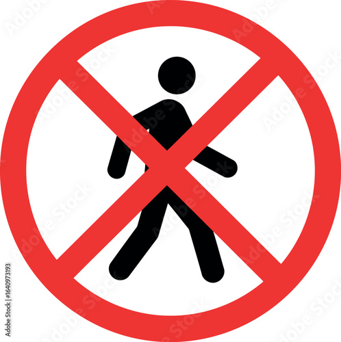 No pedestrians allowed sign