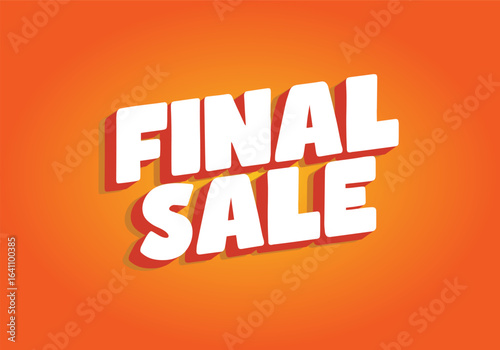 Bright orange promotional graphic with bold white 3D text saying FINAL SALE on o
