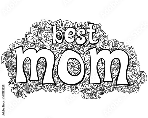 Best mom card, outline doodle patterns for the design of a festive Mothers Day postcard
