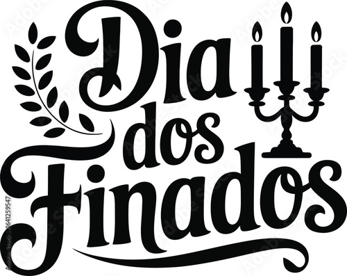 Dia dos Finados hand lettered typography with candelabra and olive branch
