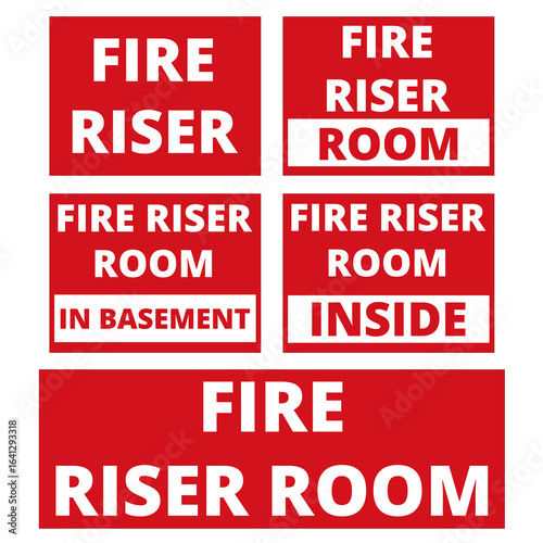 Red and white fire riser room signs