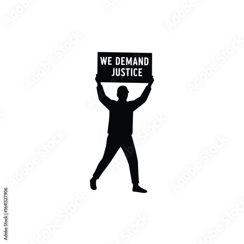 Silhouette of a person holding a sign that reads we demand justice, isolated on a white background, representing a call for fairness and legal rights