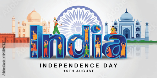 India Independence Day illustration with cultural “India” typography, Ashoka Chakra, Red Fort, Taj Mahal, and bold 15 August text