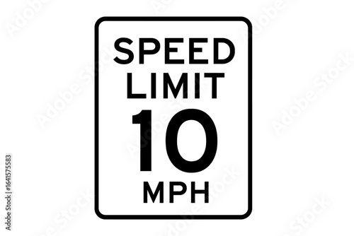 Speed Limit 10 MPH Sign Vector Illustration. Road Traffic Regulation Symbol. Black and White Regulatory Traffic Signage for Urban, Residential, Parking Lots, Construction Areas. Safety Notice Icon
