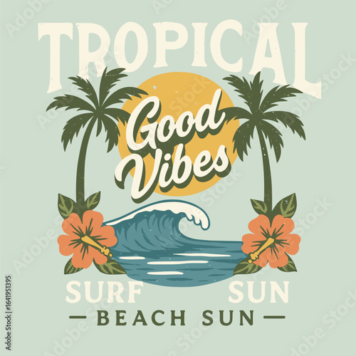 Tropical good vibes surf sun beach design