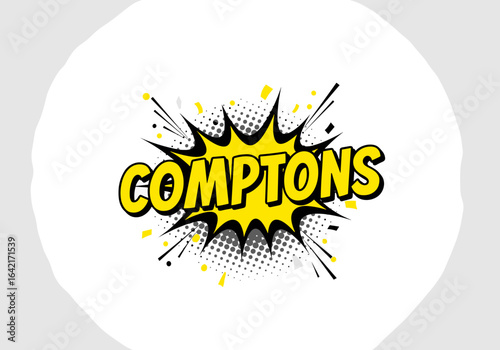 COMPTONS. Illustration de style bande dessinee pop art. Bulle de dialogue ou explosion comique avec texte. Element de design graphique vectoriel sur fond transparent.