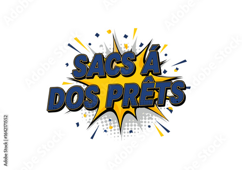 Sacs a dos prets. Illustration de style bande dessinee pop art. Bulle de dialogue comique avec texte sur fond transparent. Effet de texte de dessin anime.