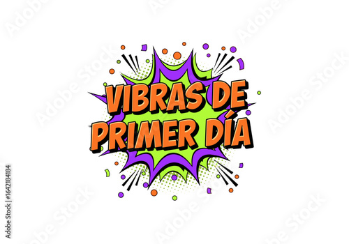 Vibras de primer día. Ilustración de estilo cómic para el regreso a clases o un nuevo trabajo. Texto en español.