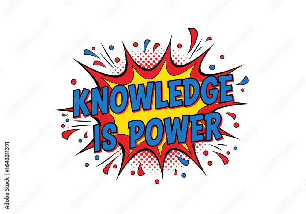 Obraz premium Knowledge Is Power. Comic book style pop art illustration with a motivational quote. Education and learning concept.