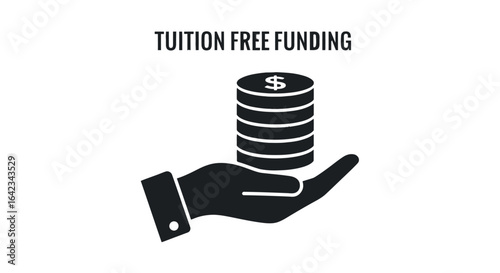 Tuition Free Funding Hand Holding Stack of Coins