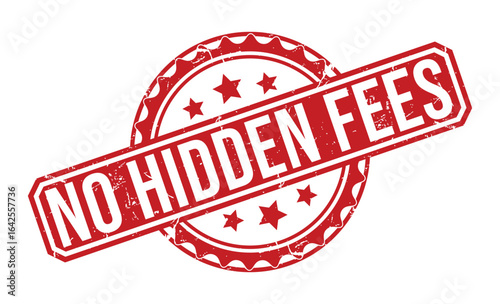Distressed Red No Hidden Fees Stamp with Star Circle Design on White Background