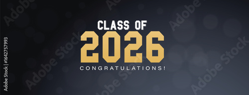 Congratulations Class of 2026 graduation quotes Typography Background