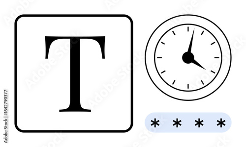 Large bold letter T for text formatting, analog clock representing time, and asterisks implying password security. Ideal for privacy, typography, efficiency, time management, digital security